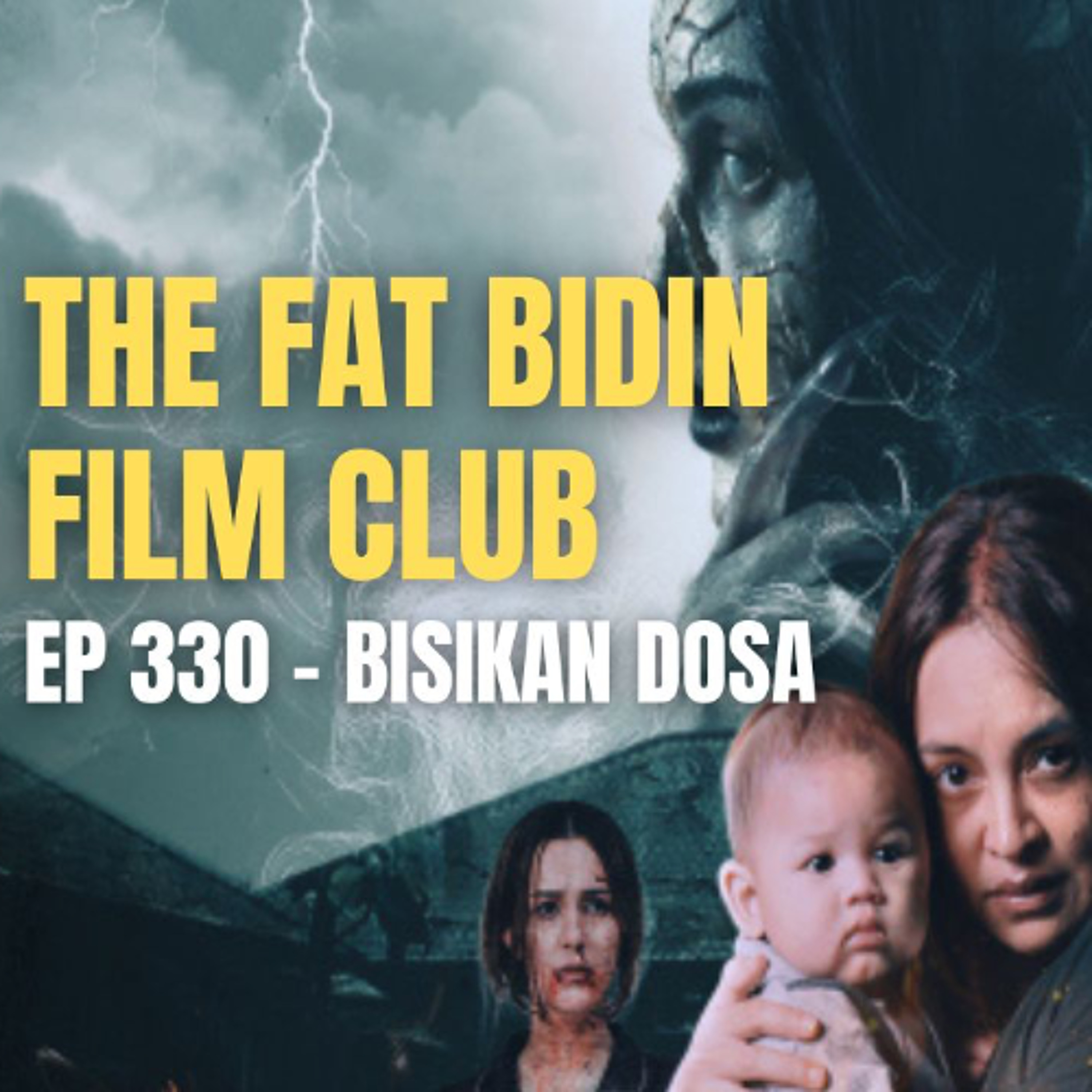 Worthwhile or another pointless horror? [THE FAT BIDIN FILM CLUB - EP 330 - BISIKAN DOSA] episode artwork