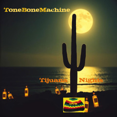 Tijuana Nights Dub
