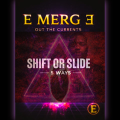 SHIFT OR SLIDE - 5 WAYS