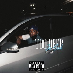 Too Deep (Prod. Mo)