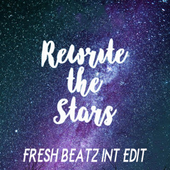 REWRITE THE STARS - FRESH BEATZ INT EDIT