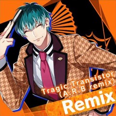 Tragic Transistor (A.R.B remix)