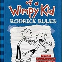 [ACCESS] EPUB 📝 Rodrick Rules (Diary of a Wimpy Kid #2) by Jeff Kinney [PDF EBOOK EP