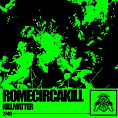 ROMECIRCAKILL *ID mix*