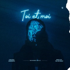Toi Et Moi (Prod. Teo No Beat)