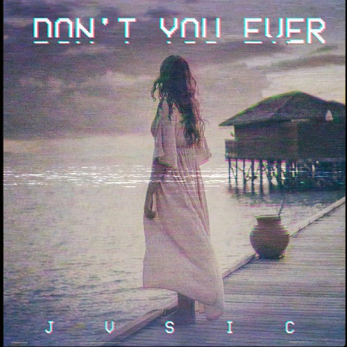 Don't You Ever