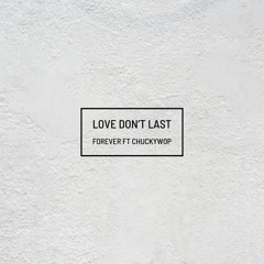 Love don’t last forever (.m4a