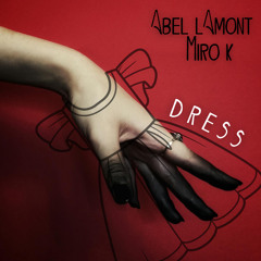 Dress (featuring Miro K) DEMO