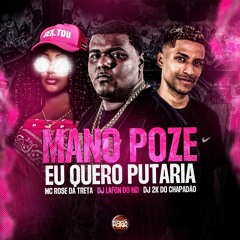 MC ROSE DA TRETA & BALA 7 - MANO POZE , MANO TIZA (( DJS 2K DO CHP & LAFON DO MD )) #HIT2023