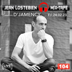 Mix-Tape 104 - Guestmix D’jamency