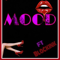 Mood ft Blackink