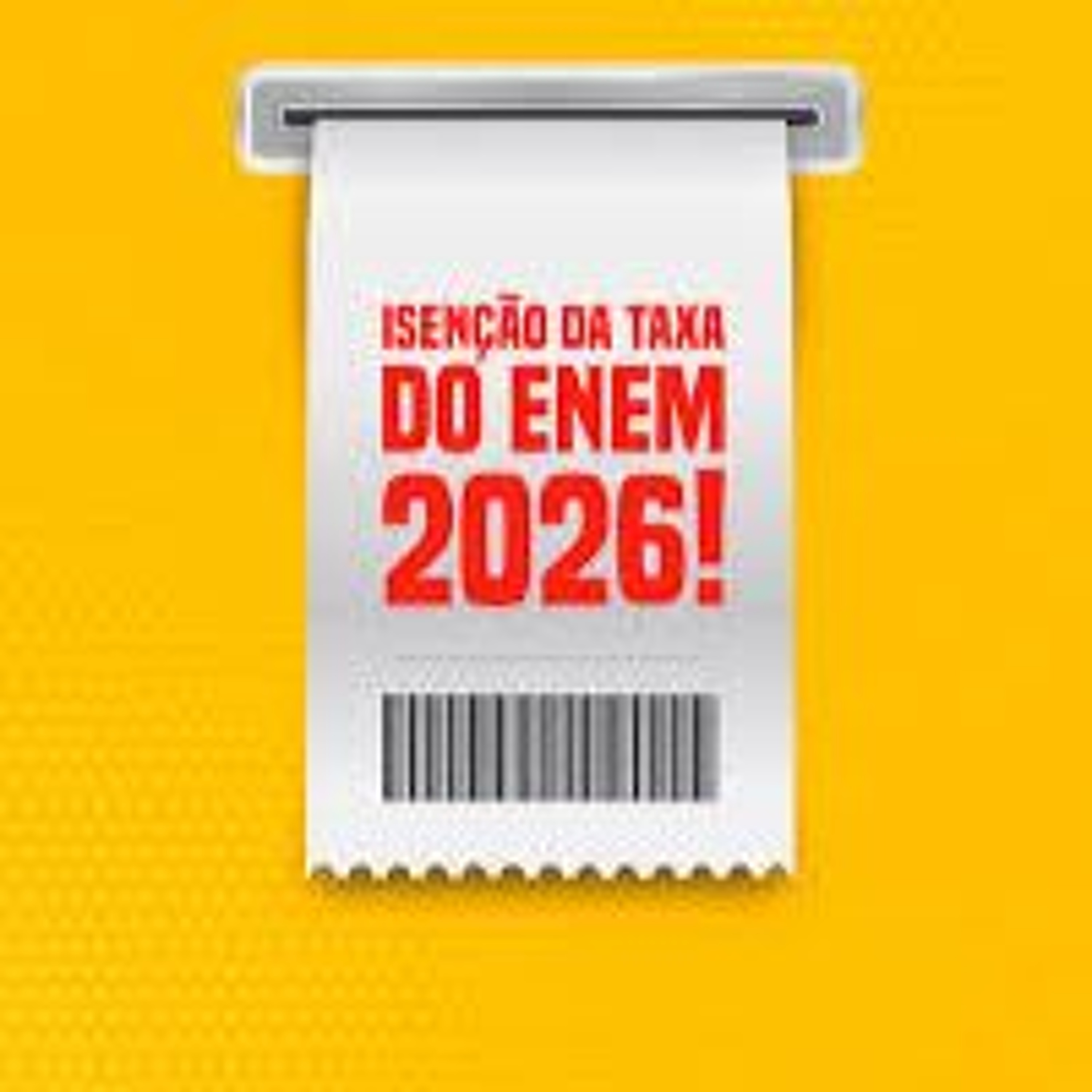 22.04.2026 = SAIBA QUEM PODE SER ISENTO DA TAXA DE INSCRIÇÃO DO ENEM episode artwork