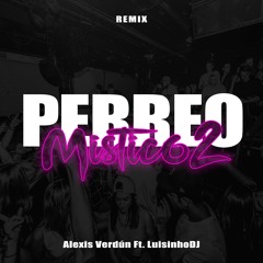 Perreo Mistico 2 (Remix) [feat. LuisinhoDJ]