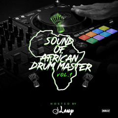 Dj Lawy@Sound Of African Drum Master VOL 1_Mixtape^ScraTch & DruM/2020 JamX