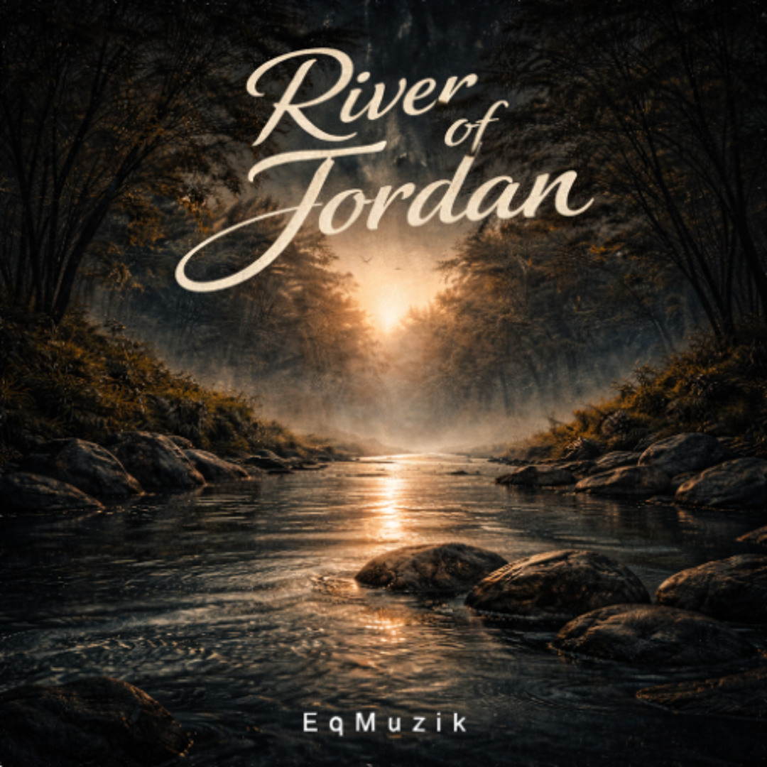 Stream River of Jordan by EqMuzik | Listen online for free on SoundCloud
