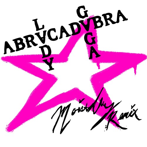 Lady Gaga - Abracadabra (moistbreezy Remix)