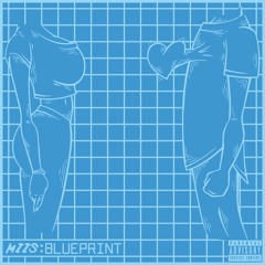 Blueprint (ft. Eazynotey)