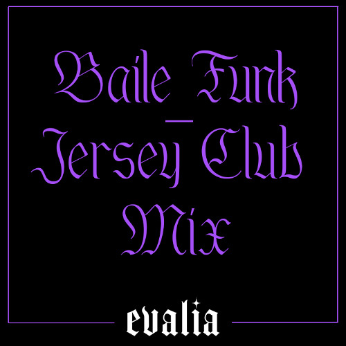 Baile Funk & Jersey Club Mix