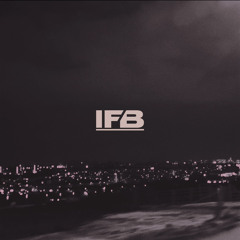 IFB - Reminisce