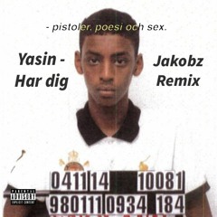 Yasin - Har Dig (Jakobz Remix)