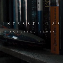 Hans Zimmer - Interstellar (robuffel Remix)