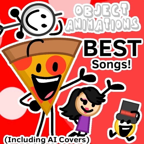 ObjectAnimations BEST Songs! (Including AI Covers)