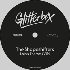 The Shapeshifters ‘Lola's Theme (VIP)’