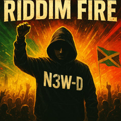 RIDDIM FIRE