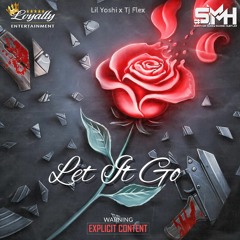 Lil Yoshi x Tj Flex - Let It Go