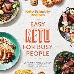 [GET] EPUB √ Keto Friendly Recipes: Easy Keto For Busy People by  Jennifer Marie Garz