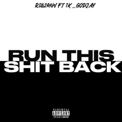 RUN TS BACK FT 1K_GODJAY
