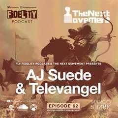 Parthian Shots With The Next Movement Podcast Feat. AJ Suede x Televangel (Episode 62, S5)