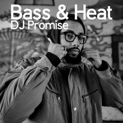Bass & Heat - DJ Promise