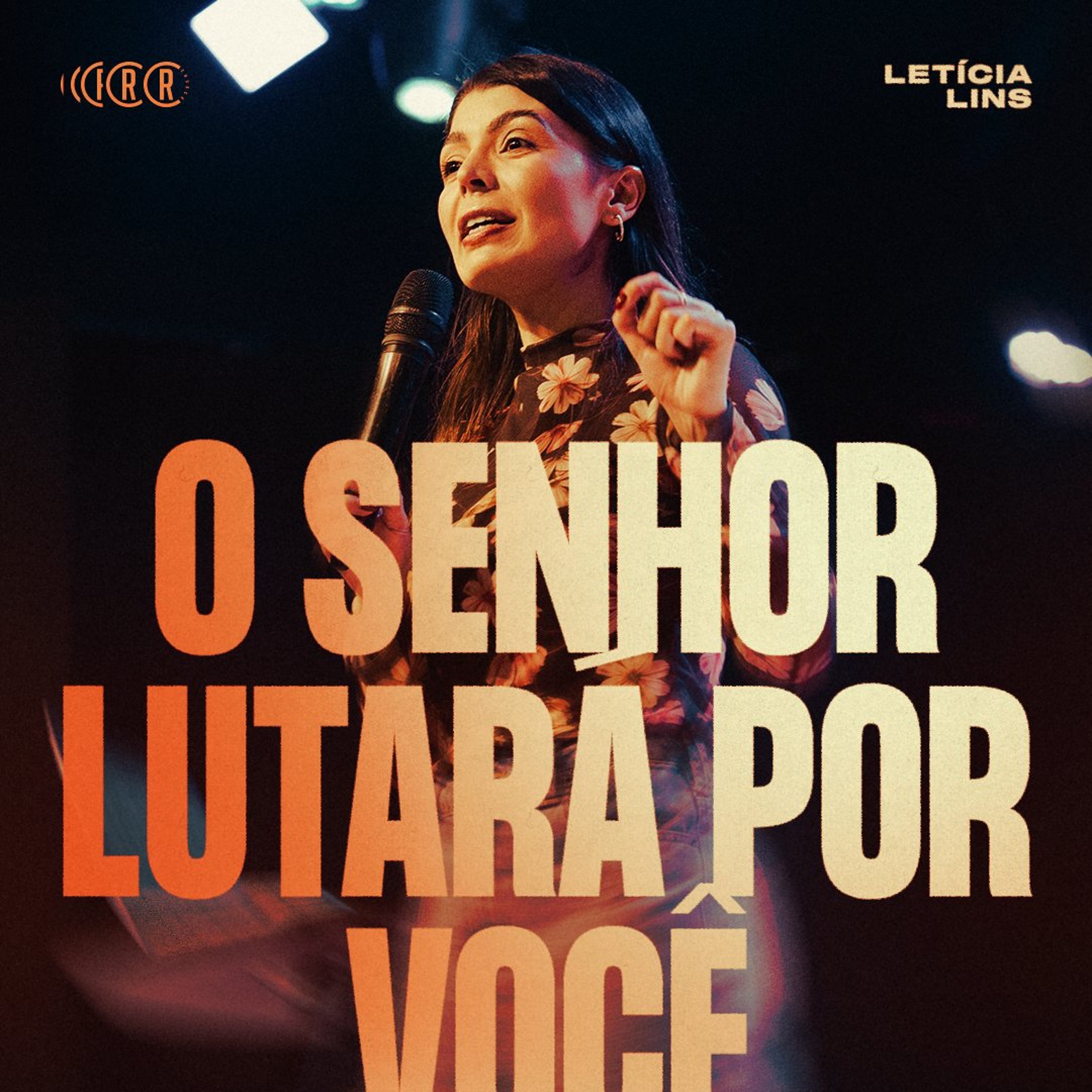 O Senhor lutará por você - Letícia Lins ®️