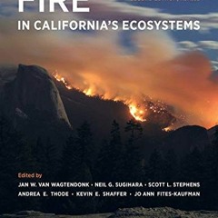 ACCESS EPUB 🖌️ Fire in California's Ecosystems by  Jan W. van Wagtendonk,Neil G. Sug