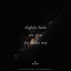 SONG 116 - NaviarHaiku606 - Slightly Faint