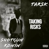 Download Video: Taking Risks (FEAT. SHOTGUN RONIN)