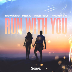 Run With You (ft. Rak-Su & TWNTY4)
