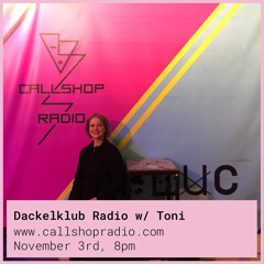 Dackelklub Radio w/ Toni 03.11.22