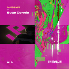 Foundations Guest Mix 019 // Sean Connie