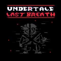 Undertale Last Breath Inc. Timeline B UST - Phase 38B: Atychimania