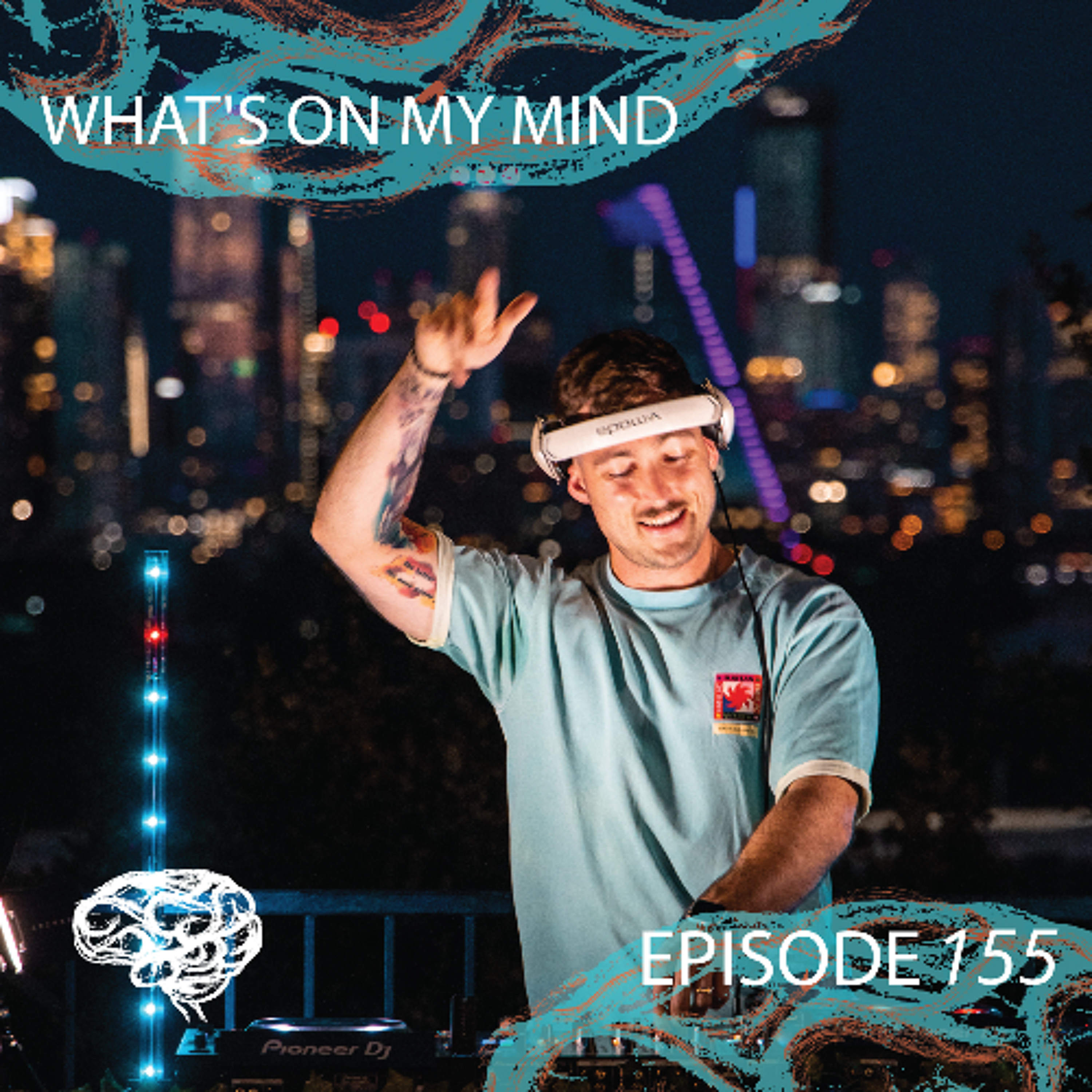 Whats On My Mind 155 | AH.FM episode artwork