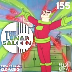 The Lunar Saloon - KLBP - Episode 155