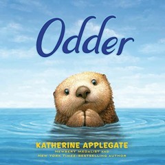 [FREE] KINDLE 📂 Odder by  Katherine Applegate,Alison Fraser,Yuuki Luna,Angel Pean,Na