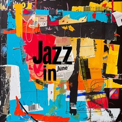 Jazz in June - Late Night Sessions 01