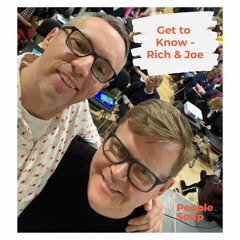 Get to Know - Rich & Joe