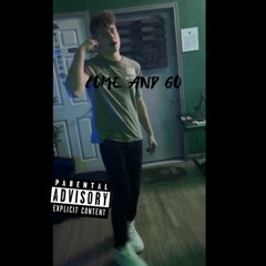 Come And Go