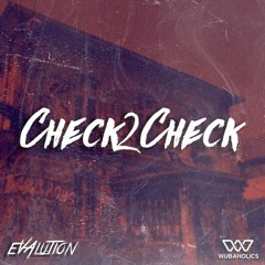 Evalution - Check2Check