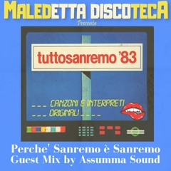 "PERCHE' SANREMO E' SANREMO" GUEST MIX by ASSUMMA SOUND