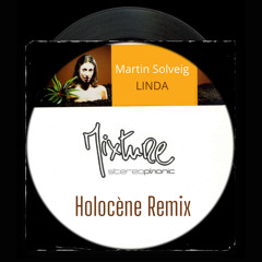 Martin Solveig : Linda (Holocène Remix)